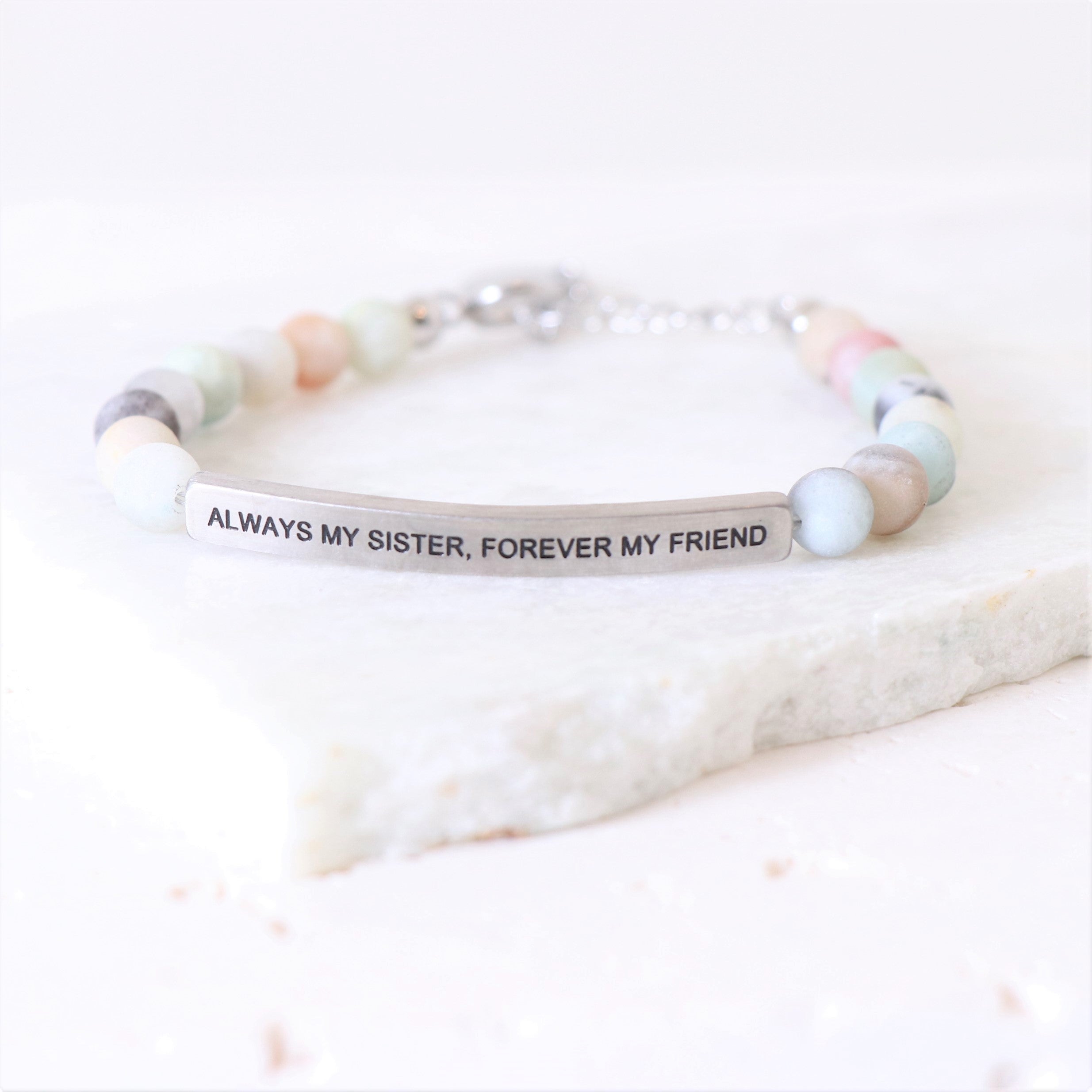 ALWAYS MY SISTER, FOREVER MY FRIEND