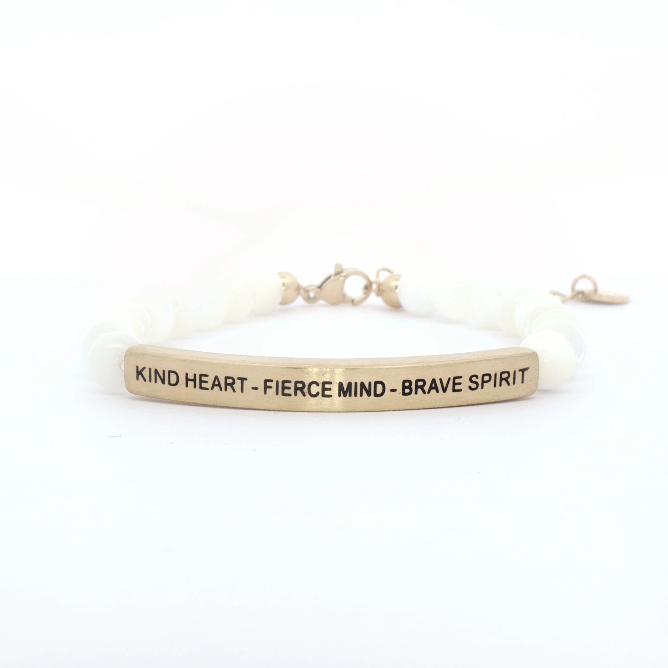KIND HEART - FIERCE MIND - BRAVE SPIRIT