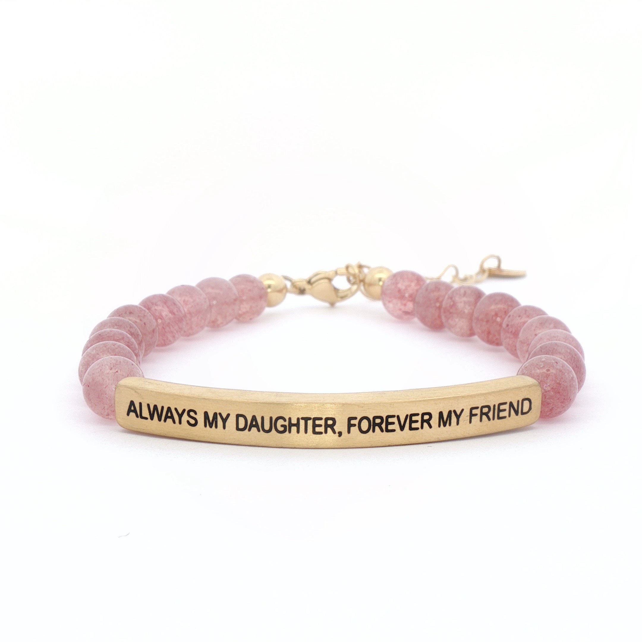 ALWAYS MY DAUGHTER, FOREVER MY FRIEND